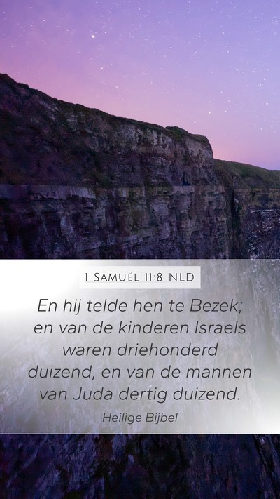 1 Samuël 11:8 NLD Mobile Phone Wallpaper - En hij telde hen te Bezek; en van de kinderen - Mobile Bible Verse Wallpaper