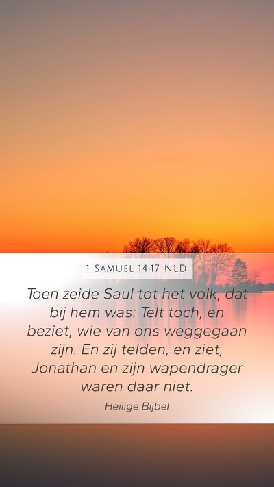 1 Samuël 14:17 NLD Mobile Phone Wallpaper - Toen zeide Saul tot het volk, dat bij hem was: - Mobile Bible Verse Wallpaper