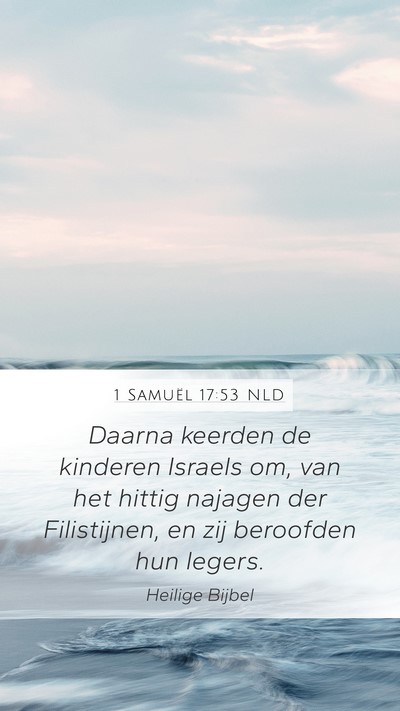 1 Samuël 17:53 NLD Mobile Phone Wallpaper - Daarna keerden de kinderen Israels om, van het - Mobile Bible Verse Wallpaper