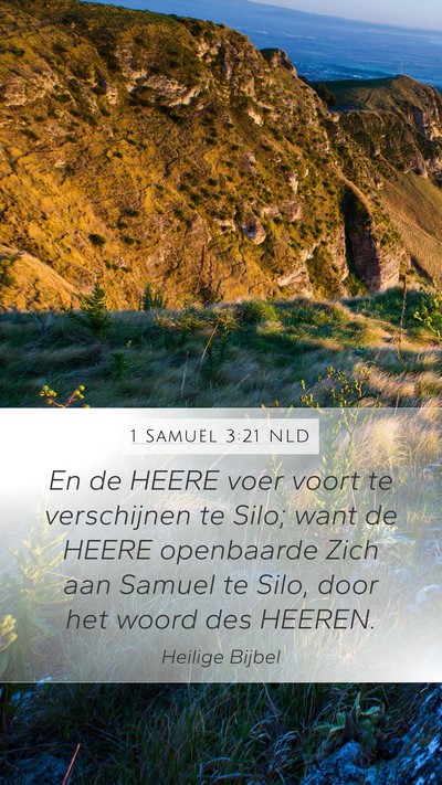 1 Samuël 3:21 NLD Mobile Phone Wallpaper - En de HEERE voer voort te verschijnen te Silo; - Mobile Bible Verse Wallpaper
