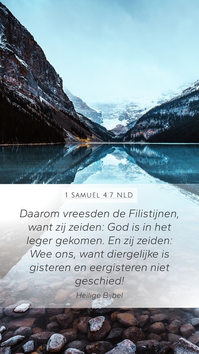 1 Samuël 4:7 NLD Mobile Phone Wallpaper - Daarom vreesden de Filistijnen, want zij zeiden: - Mobile Bible Verse Wallpaper