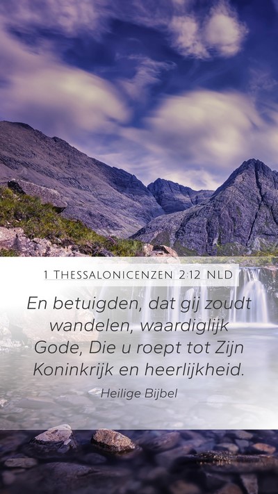 1 Thessalonicenzen 2:12 NLD Bible Verse Image