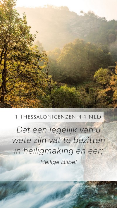 1 Thessalonicenzen 4:4 NLD Bible Verse Image