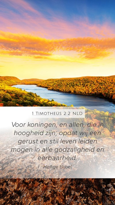 1 Timotheüs 2:2 NLD Mobile Phone Wallpaper - Voor koningen, en allen, die in hoogheid zijn; - Mobile Bible Verse Wallpaper
