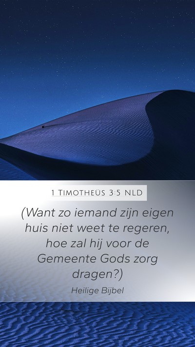 1 Timotheüs 3:5 NLD Mobile Phone Wallpaper - (Want zo iemand zijn eigen huis niet weet te - Mobile Bible Verse Wallpaper