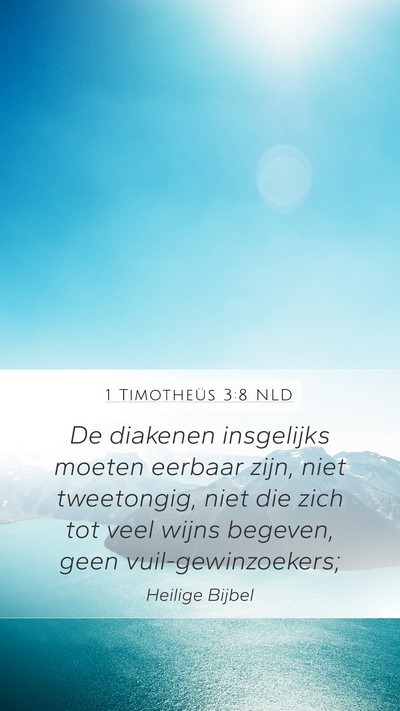 1 Timotheüs 3:8 NLD Bible Verse Image