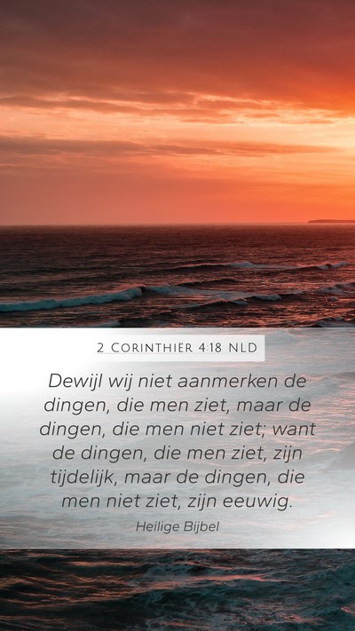 2 Corinthiër 4:18 NLD Bible Verse Image