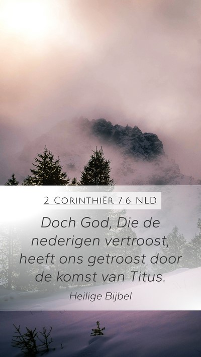 2 Corinthiër 7:6 NLD Bible Verse Image