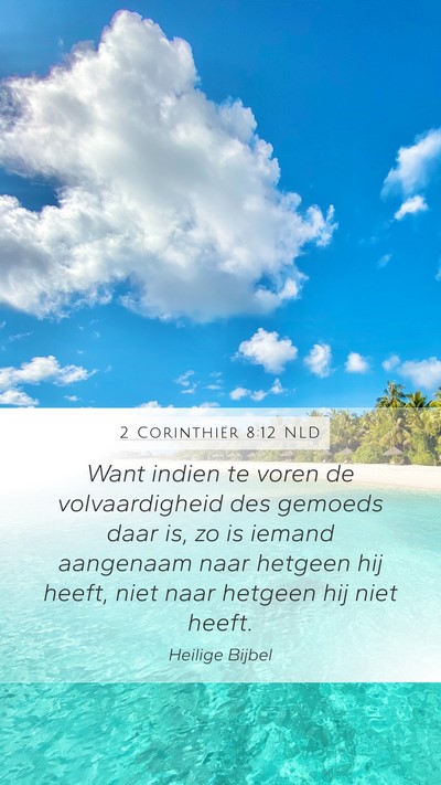 2 Corinthiër 8:12 NLD Bible Verse Image
