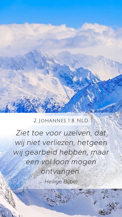 2 Johannes 1:8 NLD Bible Verse Image
