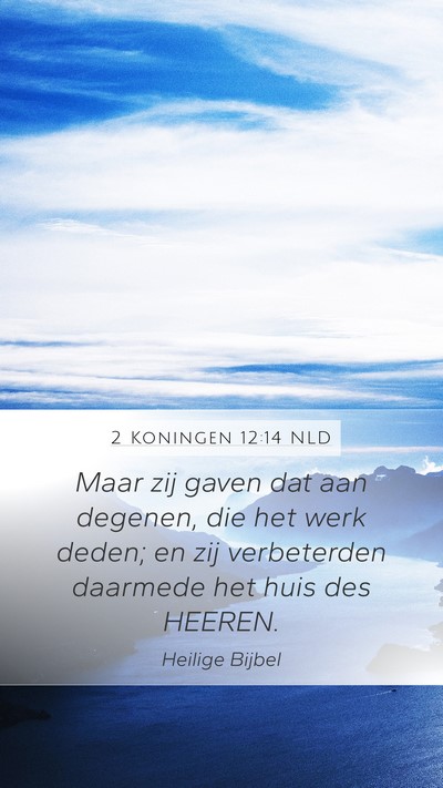 2 Koningen 12:14 NLD Bible Verse Image