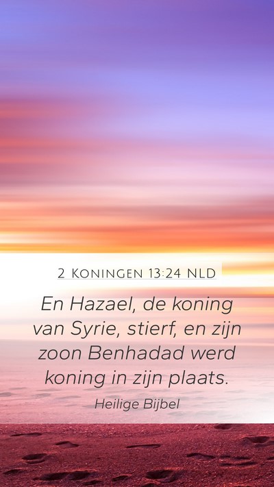 2 Koningen 13:24 NLD Bible Verse Image