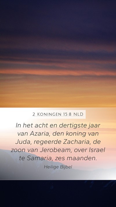 2 Koningen 15:8 NLD Bible Verse Image