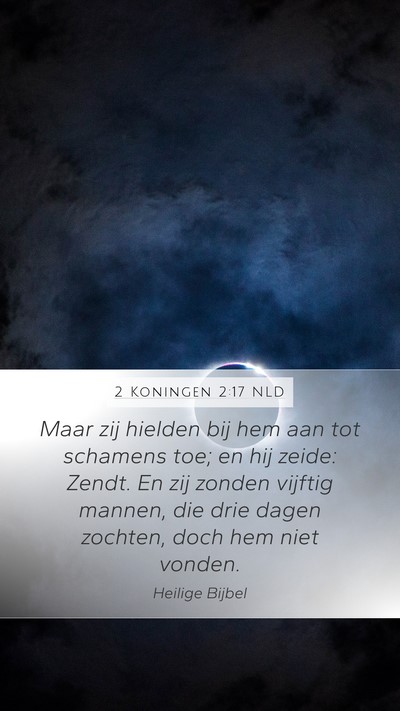 2 Koningen 2:17 NLD Bible Verse Image