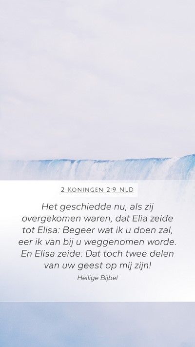 2 Koningen 2:9 NLD Bible Verse Image