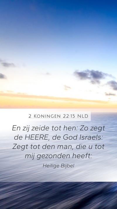 2 Koningen 22:15 NLD Bible Verse Image