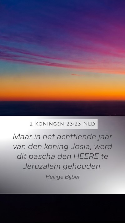2 Koningen 23:23 NLD Bible Verse Image