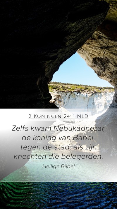 2 Koningen 24:11 NLD Bible Verse Image