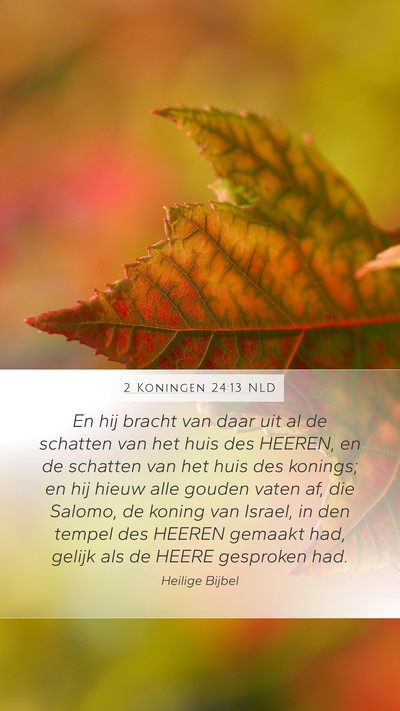 2 Koningen 24:13 NLD Bible Verse Image