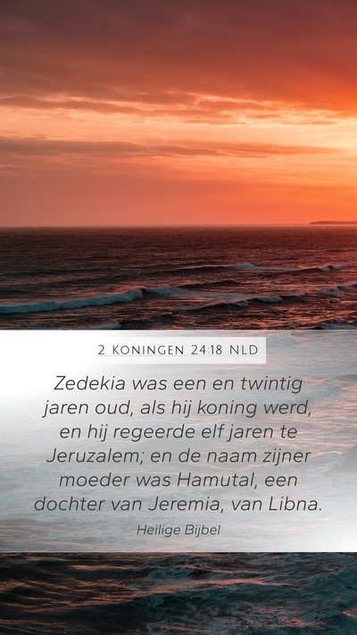 2 Koningen 24:18 NLD Bible Verse Image