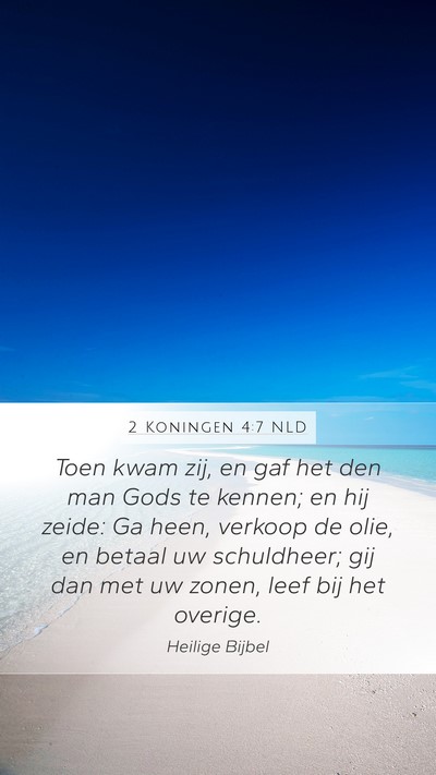 2 Koningen 4:7 NLD Mobile Phone Wallpaper - Toen kwam zij, en gaf het den man Gods te kennen; - Mobile Bible Verse Wallpaper