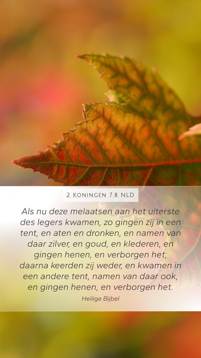 2 Koningen 7:8 NLD Mobile Phone Wallpaper - Als nu deze melaatsen aan het uiterste des legers - Mobile Bible Verse Wallpaper