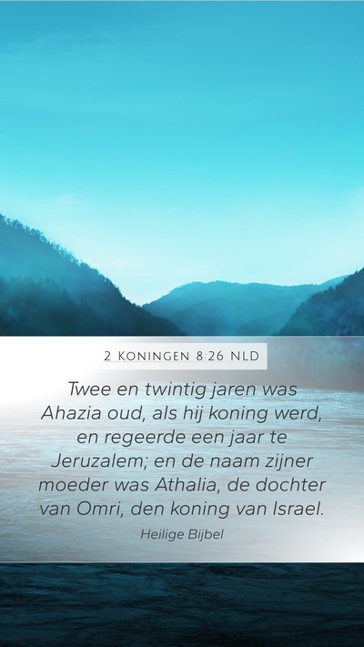 2 Koningen 8:26 NLD Bible Verse Image