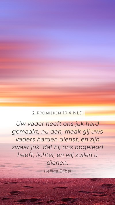 2 Kronieken 10:4 NLD Bible Verse Image