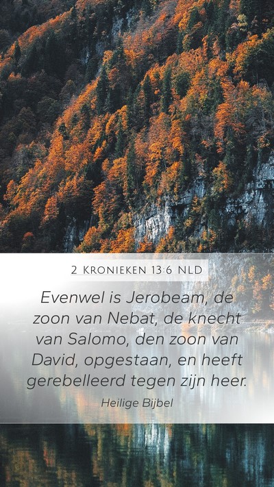 2 Kronieken 13:6 NLD Bible Verse Image