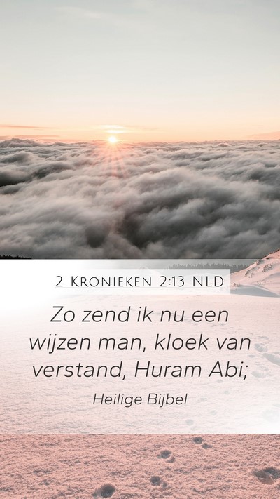 2 Kronieken 2:13 NLD Bible Verse Image