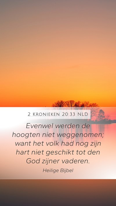 2 Kronieken 20:33 NLD Bible Verse Image