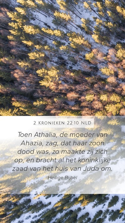 2 Kronieken 22:10 NLD Bible Verse Image