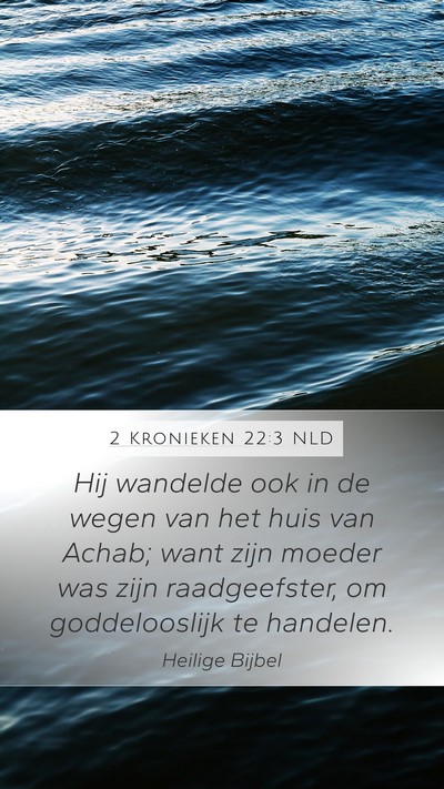 2 Kronieken 22:3 NLD Bible Verse Image