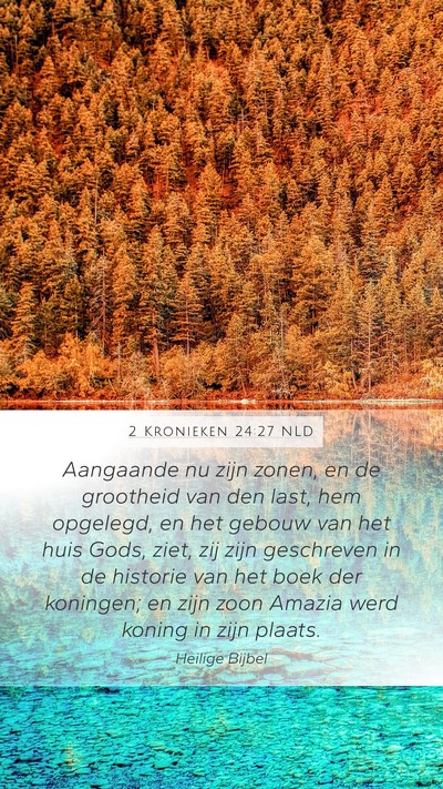 2 Kronieken 24:27 NLD Bible Verse Image