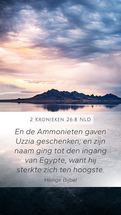 2 Kronieken 26:8 NLD Bible Verse Image