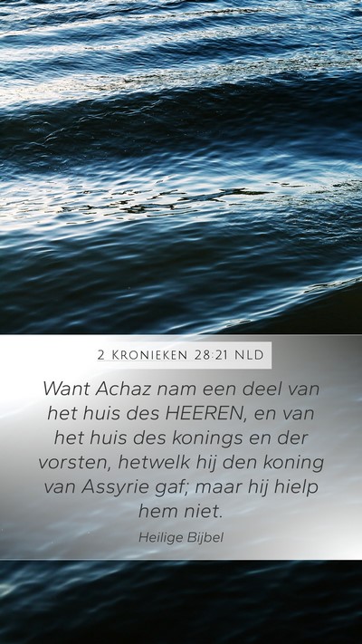 2 Kronieken 28:21 NLD Bible Verse Image