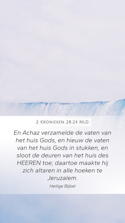 2 Kronieken 28:24 NLD Bible Verse Image