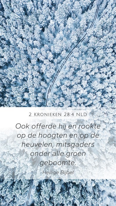 2 Kronieken 28:4 NLD Bible Verse Image