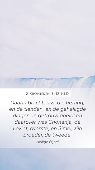 2 Kronieken 31:12 NLD Bible Verse Image