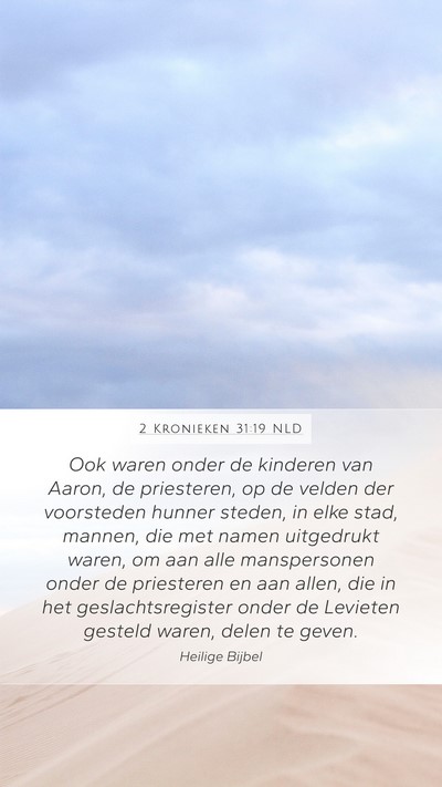 2 Kronieken 31:19 NLD Mobile Phone Wallpaper - Ook waren onder de kinderen van Aaron, de - Mobile Bible Verse Wallpaper