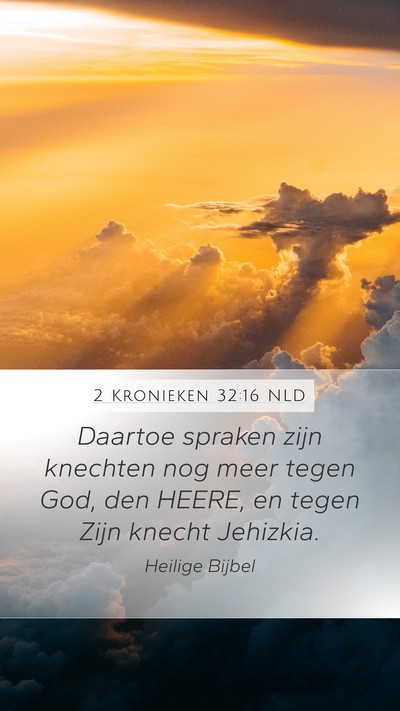 2 Kronieken 32:16 NLD Bible Verse Image