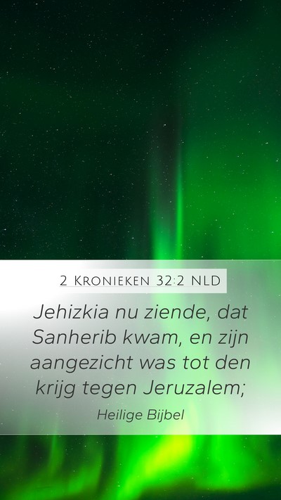 2 Kronieken 32:2 NLD Bible Verse Image