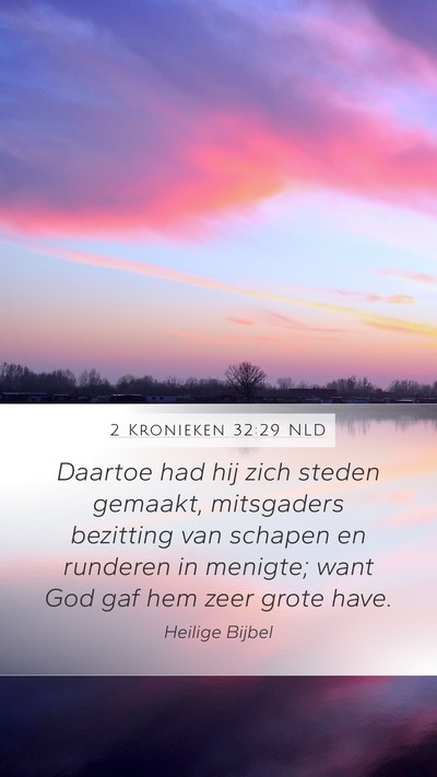 2 Kronieken 32:29 NLD Bible Verse Image