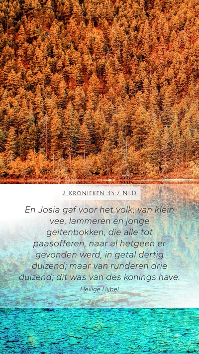 2 Kronieken 35:7 NLD Mobile Phone Wallpaper - En Josia gaf voor het volk, van klein vee, - Mobile Bible Verse Wallpaper
