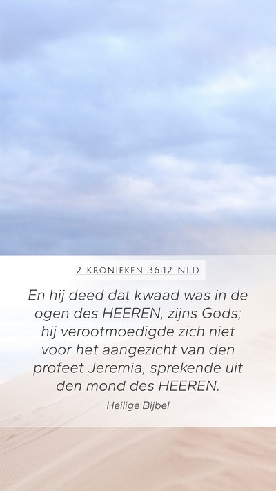 2 Kronieken 36:12 NLD Bible Verse Image