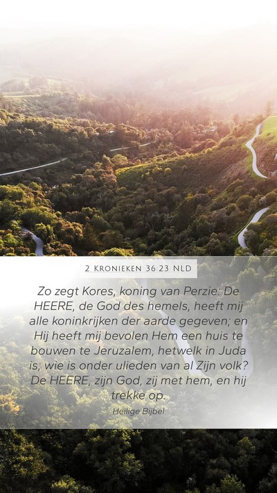 2 Kronieken 36:23 NLD Bible Verse Image