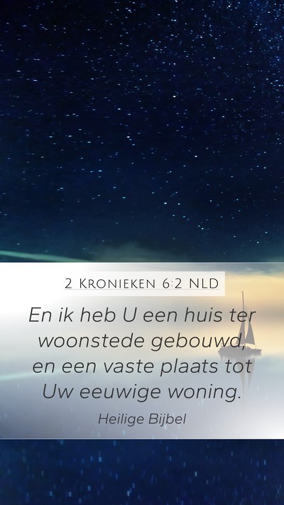 2 Kronieken 6:2 NLD Bible Verse Image