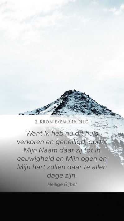 2 Kronieken 7:16 NLD Bible Verse Image
