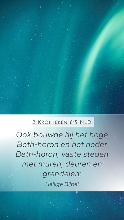2 Kronieken 8:5 NLD Bible Verse Image