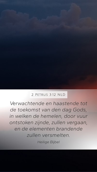 2 Petrus 3:12 NLD Bible Verse Image